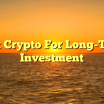 Best Crypto For Long-Term Investment