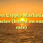 Best Crypto Marketing Agencies (based on success rate)