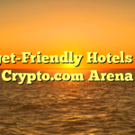 Budget-Friendly Hotels Near Crypto.com Arena