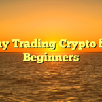 Day Trading Crypto for Beginners