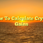 How To Calculate Crypto Gains