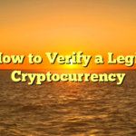 How to Verify a Legit Cryptocurrency