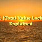 TVL (Total Value Locked) Explained