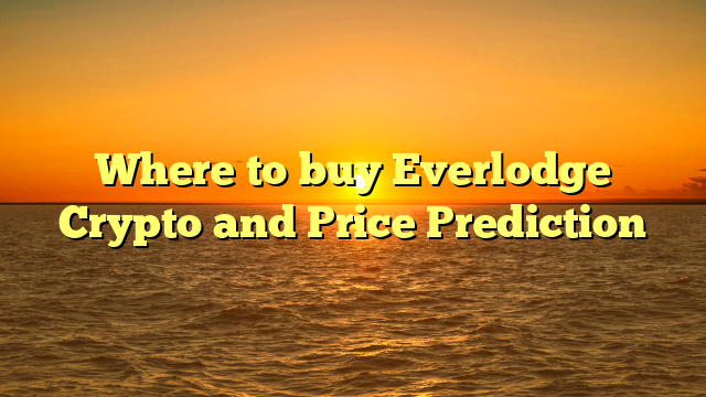 Where to buy Everlodge Crypto and Price Prediction