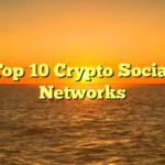 Top 10 Crypto Social Networks