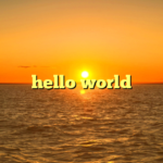 hello world