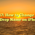 iOS 17: How to Change Your AirDrop Name on iPhone